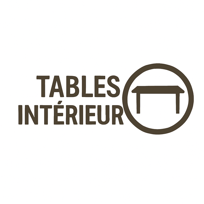 Tables intérieur
